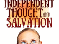 Independent Thought and&nbsp;Salvation